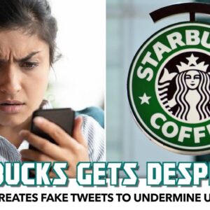 Starbucks Gets Desperate In Attempt To Thwart Union Effort