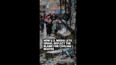 How U.S. Media Lets Israel Deflect the Blame For Civilian Deaths