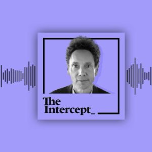 Lethal Illusion: Understanding the Death Penalty With Malcolm Gladwell ⎹ The Intercept Briefing
