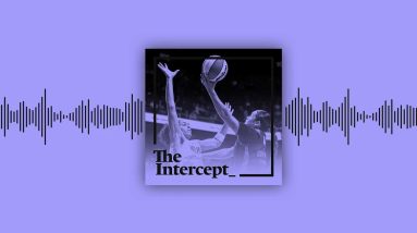 Right-Wing Trans Hate Comes for the WNBA⏐ The Intercept Briefing